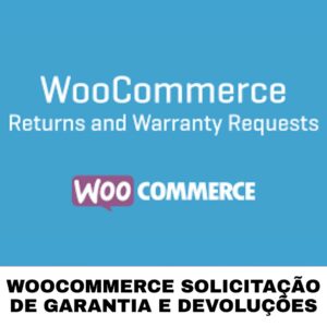 WooCommerce Solicitação de garantia e devoluções