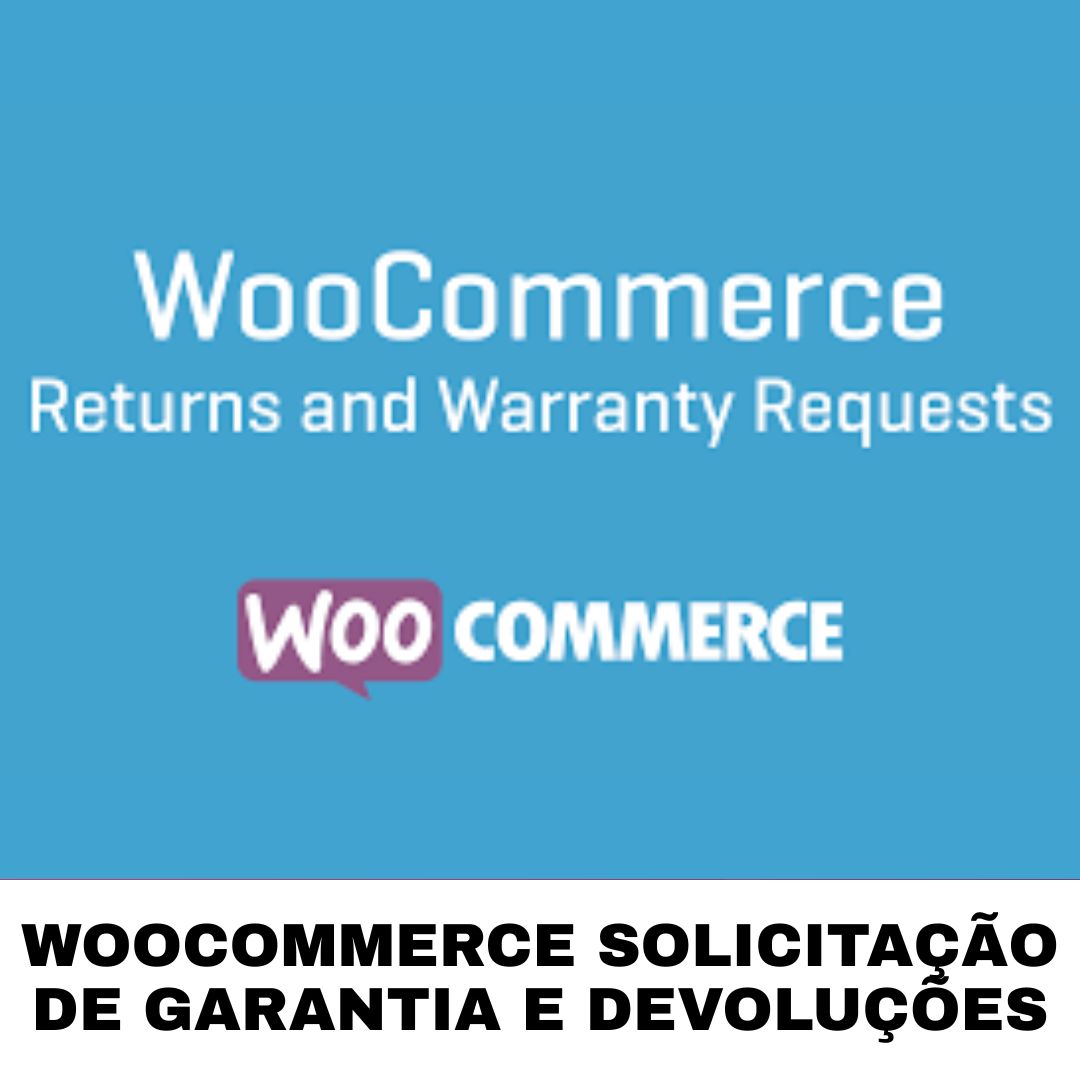 WooCommerce Solicitação de garantia e devoluções